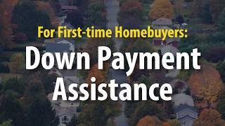 Down Payment Assistance for First-time Homebuyers