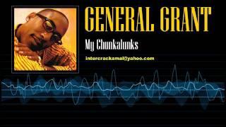 General Grant - My Chunkalunks