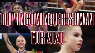 Top Incoming Freshman for 2020