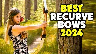 Best Recurve Bows 2024