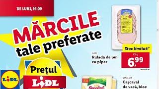 OFERTE LIDL 16 SEPTEMBRIE 2024/MĂRCILE TALE PREFERATE/CATALOG LIDL 16 SEPTEMBRIE 2024