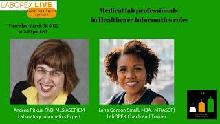 LabOPEX Live: Medical lab professionals in Healthcare Informatics roles