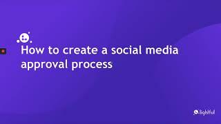 How to create a social media approval process