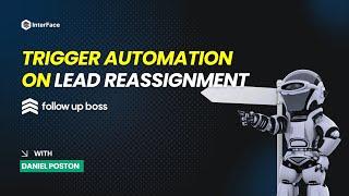 Automating Lead Reassignment in FUB