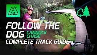 Follow The Dog, Cannock Chase MTB - The Complete Guide + Every Segment (2019)