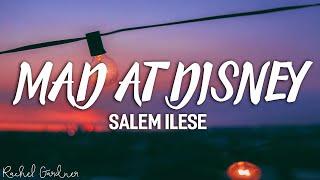 salem ilese - Mad at Disney (Lyrics)