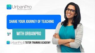 Why Did You Start Teaching? Share With UrbanPro