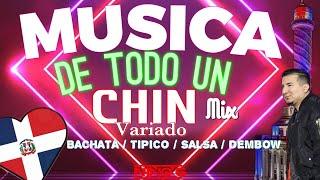 Musica Variada mix #2  DE TO’ UN CHIN MIX Bachata |Tipico | Salsa | Dembow dominicanoDj NINOG