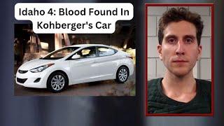 Idaho 4: Blood Found In Kohberger's Car #idaho4