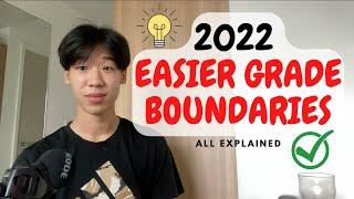 EASIER GRADE BOUNDARIES 2022! Official Info Explained