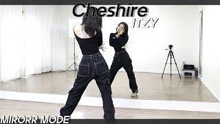 [Kpop]있지(ITZY) 'Cheshire' Dance Mirror Mode