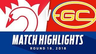 Sydney v Gold Coast Match Highlights | Round 18, 2018 | AFL