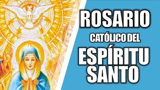 ROSARIO AL ESPÍRITU SANTO ️ ROSARIO CATÓLICO DEL ESPÍRITU SANTO 