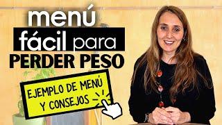 ️MENÚ SEMANAL FÁCIL PARA PERDER PESO ⬇️| Ejemplo de menú y consejos