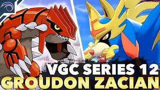 GROUDON ZACIAN TEAM VGC 2022 SERIES 12 Competitive Pokemon Sword and Shield