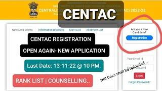 CENTAC 2022| Fresh Registration Opened again| Last Date: 13-11-22| Those not applied can apply now