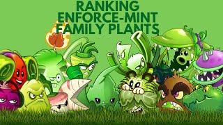 ranking all enforce-mint family plants - pvz2 rank / pvz2 tier list (episode 13)