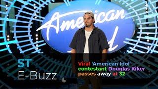 Viral 'American Idol' contestant Douglas Kiker passes away at 32