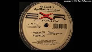 Mr X Mr Y  - Global Players (My Name Is Techno) [Beroshima Club Rmx]