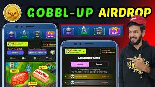 Gobblup Airdrop| Gobblup new updates dubai restaurent | Gobblup grind for restaurant profit