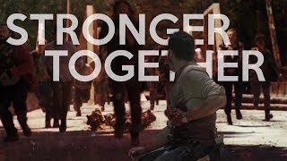 Stronger Together | TWD (Collab)