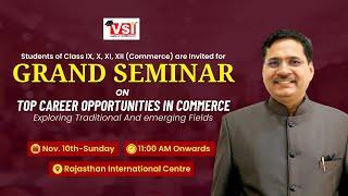 Top Career Opportunities in Commerce | Grand Seminar by VSI Jaipur | @vsijaipurofficial