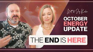 October Energy Update 2024 |The End is Here!