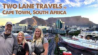 Cape Town, South Africa, Two Lane Travels to AFRICA - Episode #1