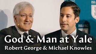 God & Man at Yale with Michael Knowles & Robert P. George