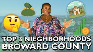 Where To Live In Broward County | Top 3 Broward County Neighborhoods