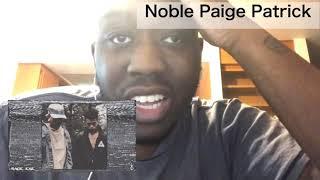 Noble Paige Patrick reacts to xxxtentacion untitled intentions