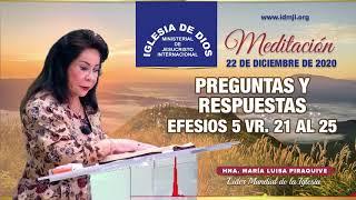 Meditación: Preguntas y respuestas, Efesios 5 vr. 21 al 25, Hna. María Luisa Piraquive, 22 dic 2020
