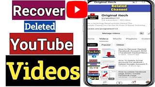 How To Recover YouTube Deleted Videos | Restore Deleted YouTube Videos