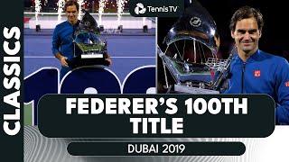 Roger Federer's 100th ATP Title  | Dubai 2019 Route To Title