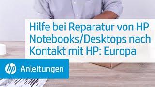 Hilfe bei Reparatur von HP Notebooks/Desktops nach Kontakt mit HP: Europa | HP How to for You | HP