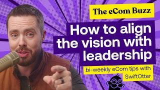 Maturity Assessment: The solution to vision misalignment with leadership | The eCom Buzz Ep. 20