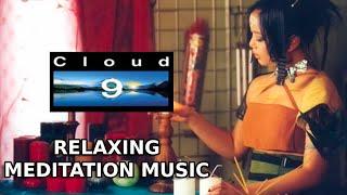 Calm Music to Meditate/Relax/Sleep to - Cloud 9 Soundtrack Compilation