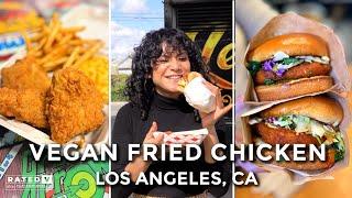 LA's 3 Must-Try Vegan Fried Chicken Restaurants