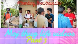 Thug life videos|moj|Part 3|trending_theeviravaathi|Sj Editz