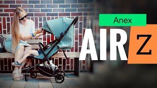 ANEX AIR Z - ЛЮЛЬКА И ПРОГ БЛОК??! Вся правда о коляске