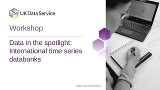 Data in the spotlight: International time series databanks