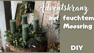 Adventskranz auf feuchtem Steckschaum ... DIY ... Adventskranz selber machen