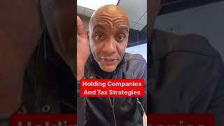 Holding Companies And Tax Strategies #shorts