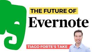 The Future of Evernote | Tiago's Thoughts