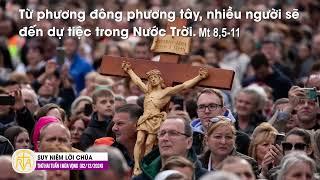 Suy Niệm Lời Chúa, Thứ Hai Tuần I Mùa Vọng (02/12/2024)