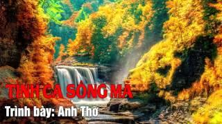 Tình Ca Sông Mã - Anh Thơ [Audio]