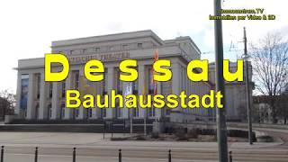 Dessau-Bauhausstadt in Sachsen-Anhalt *Touristinfo * Video * Sehenswürdigkeiten