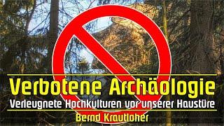 Verbotene Archäologie - Verleugnete Hochkulturen vor unserer Haustüre