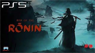 RISE OF THE RONIN   / PS5 SLIM GAMEPLAY  #3  Yeah!