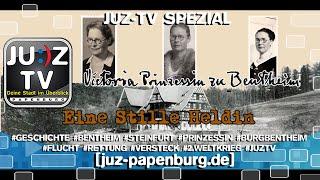 Victoria Prinzessin zu Bentheim und Steinfurt - Eine Stille Heldin